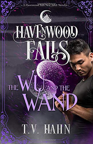 The Wu & the Wand (Havenwood Falls)