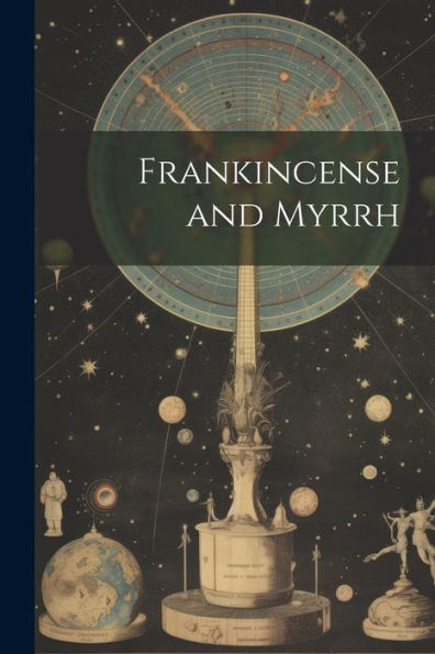 Frankincense And Myrrh