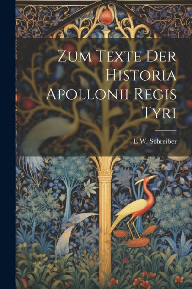 Zum Texte Der Historia Apollonii Regis Tyri (German Edition)