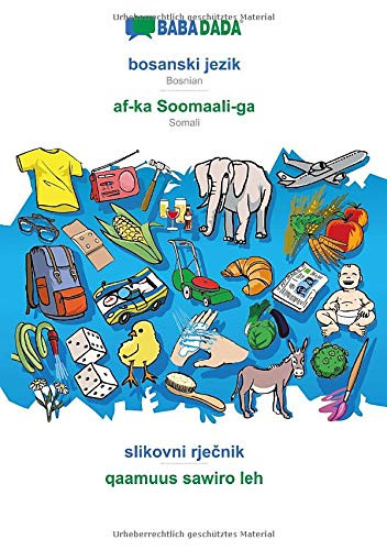 BABADADA, bosanski jezik - af-ka Soomaali-ga, slikovni rječnik - qaamuus sawiro leh: Bosnian - Somali, visual dictionary (Bosnian Edition)