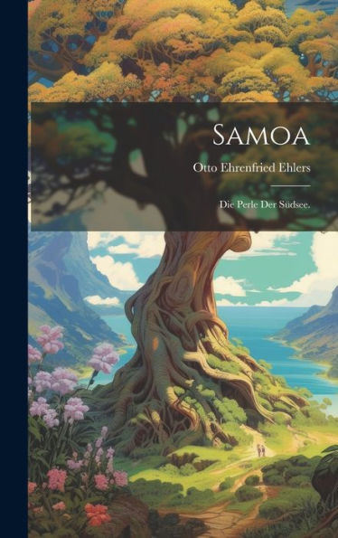 Samoa: Die Perle Der Südsee. (German Edition)