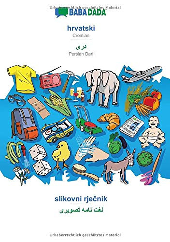 BABADADA, hrvatski - Persian Dari (in arabic script), slikovni rječnik - visual dictionary (in arabic script): Croatian - Persian Dari (in arabic script), visual dictionary (Croatian Edition)