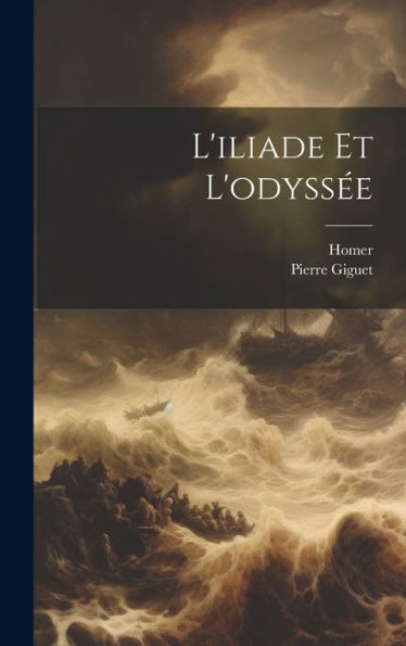 L'Iliade Et L'OdyssEe (French Edition)