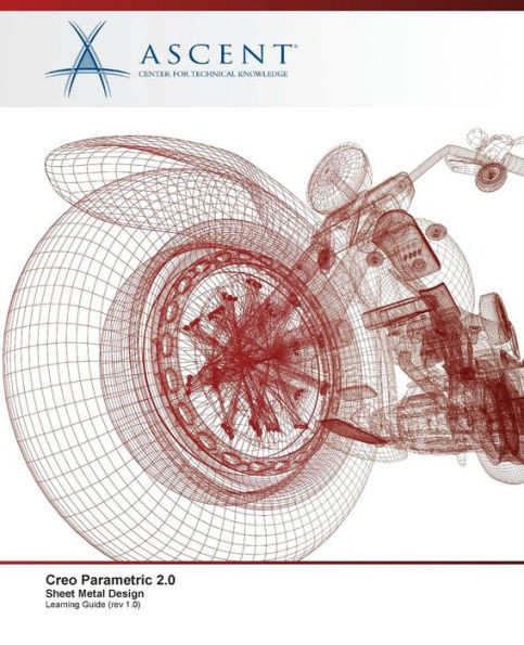 Creo Parametric 2.0: Sheet Metal Design