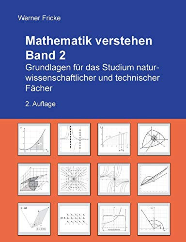Grundlagen für das Studium naturwissenschaftlicher und technischer Fächer (Mathematik verstehen (2)) (German Edition)
