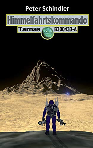 Himmelfahrtskommando: Tarnas B300433-A (Tarnas B300433-A (3)) (German Edition)