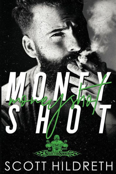 Money Shot (Selected Sinners Mc Romance)