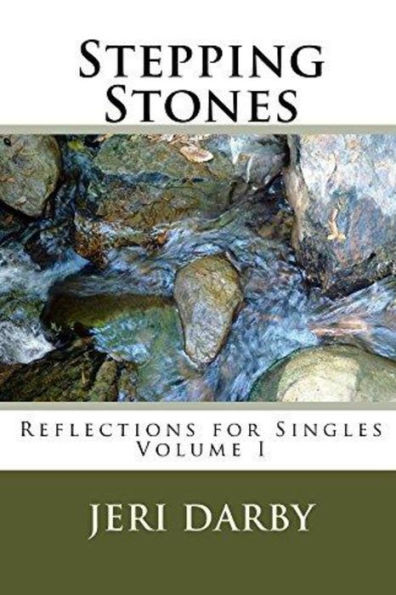 Stepping Stones: Reflections For Singles