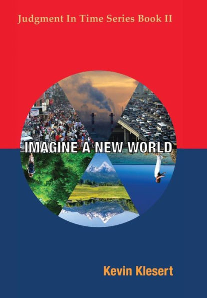 Imagine A New World (Judgment In Time)