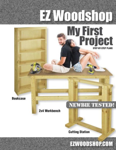 My First Project: Easy-To-Build Woodworking Plans For Beginners
