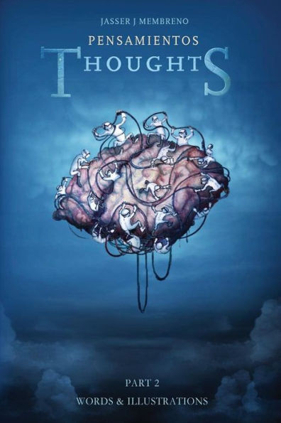 Thoughts Part 2: Pensamientos Parte 2 (Thoughts/Pensamientos)