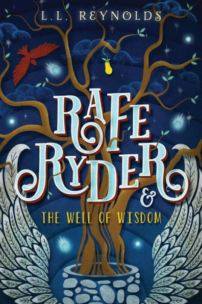 Rafe Ryder And The Well Of Wisdom (Book One Of The Rafe Ryder Series)