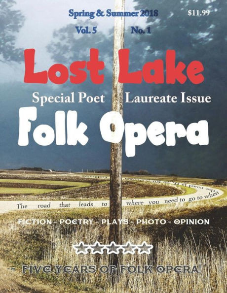 Lost Lake Folk Opera V5N1 (Lost Lake Folk Opera Literary Magazine)