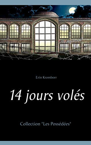 14 jours volés (Les possédées (1)) (French Edition)