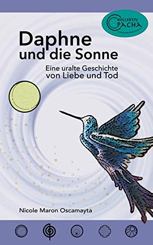 Daphne und die Sonne: Eine uralte Geschichte von Liebe und Tod (German Edition)