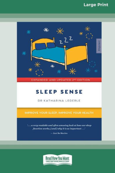 Sleep Sense: Improve Your Sleep, Improve Your Health (Large Print 16 Pt Edition)