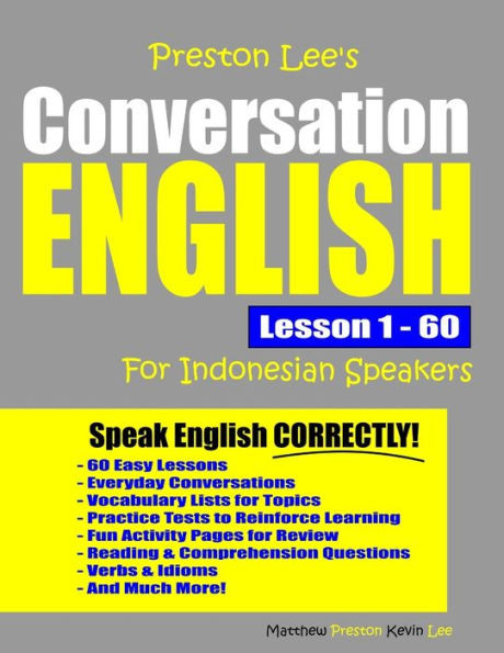 Preston Lee's Conversation English For Indonesian Speakers Lesson 1 - 60 (Preston Lee's English For Indonesian Speakers)