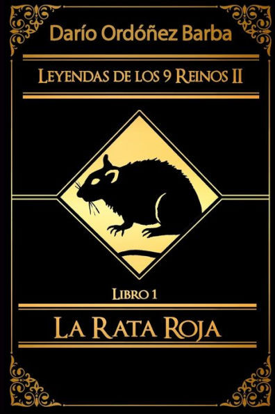 Leyendas De Los 9 Reinos Ii Libro 1: La Rata Roja (Spanish Edition)