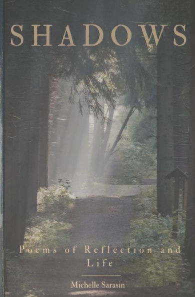 Shadows: Poems Of Reflection And Life
