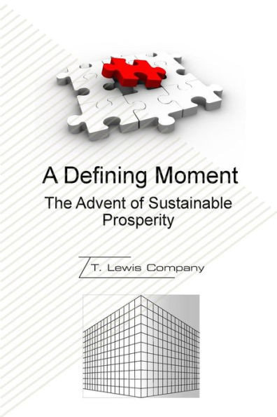 A Defining Moment: The Advent Of Sustainable Prosperity