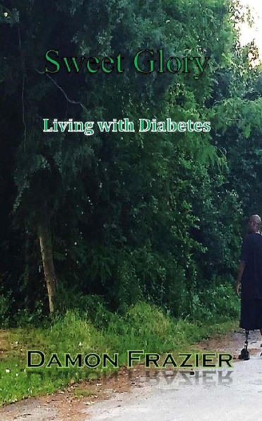 Sweet Glory: Living With Diabetes