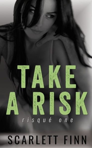 Take A Risk: Steamy Private Investigator/Bodyguard Romance (Risqué & Harrow Intertwined)