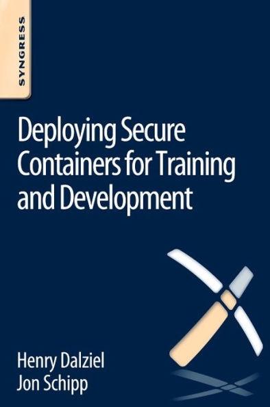 Deploying Secure Containers For Training And Development