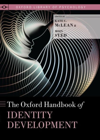 The Oxford Handbook Of Identity Development (Oxford Library Of Psychology)