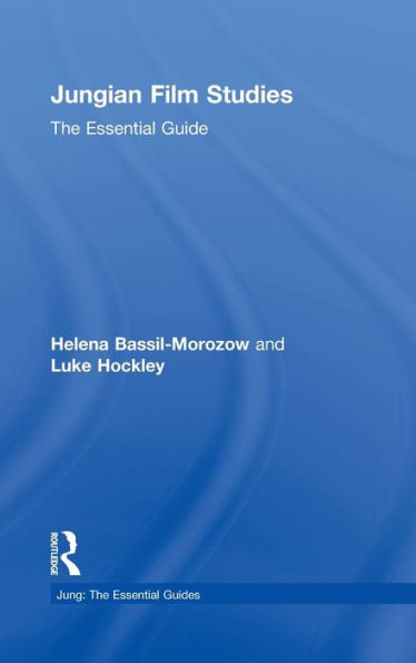 Jungian Film Studies: The Essential Guide (Jung: The Essential Guides)