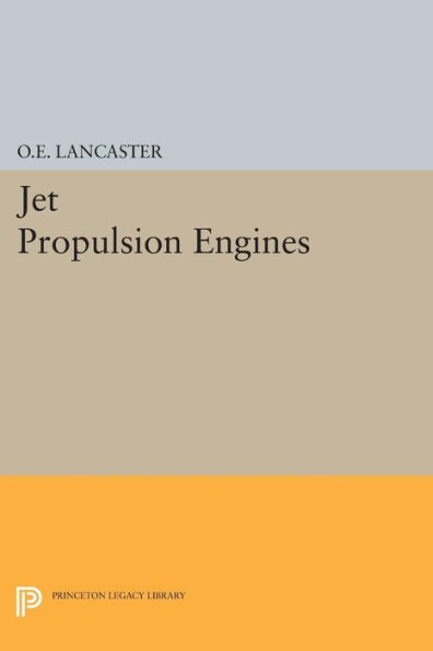 Jet Propulsion Engines (Princeton Legacy Library, 3931)
