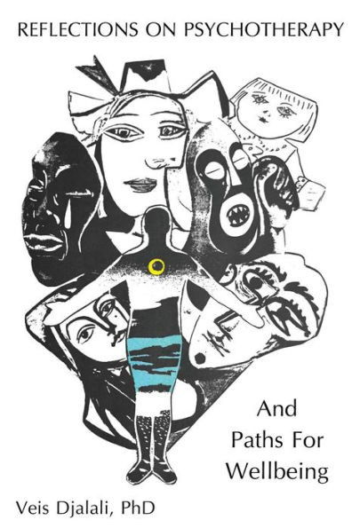 Reflections On Psychotherapy And Paths For Wellbeing