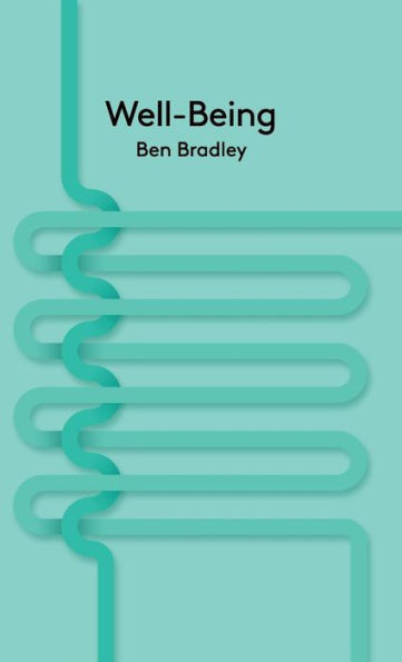 Well-Being (Key Concepts In Philosophy)