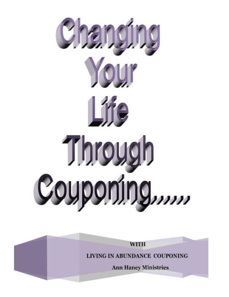 Changing Your Life Through Couponing