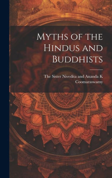 Myths Of The Hindus And Buddhists
