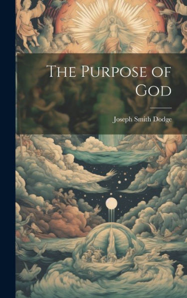 The Purpose Of God