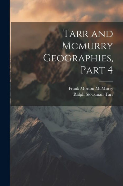 Tarr And Mcmurry Geographies, Part 4