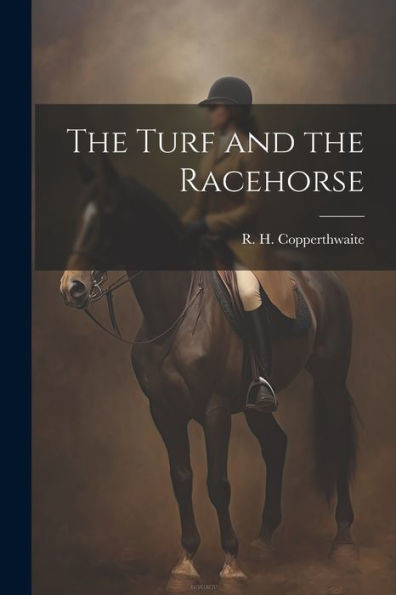The Turf And The Racehorse