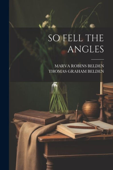 So Fell The Angles