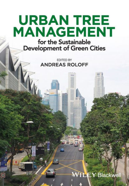 Urban Tree Management: For The Sustainable Development Of Green Cities