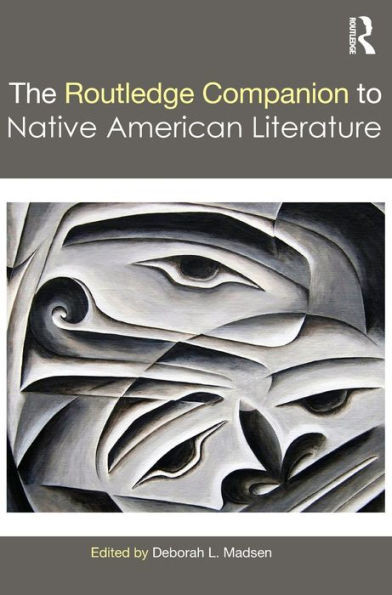 The Routledge Companion To Native American Literature (Routledge Literature Companions)