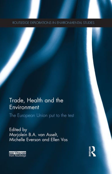 Trade, Health And The Environment (Routledge Explorations In Environmental Studies)