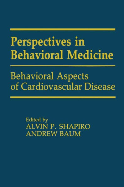 Behavioral Aspects Of Cardiovascular Disease (Perspectives On Behavioral Medicine Series)