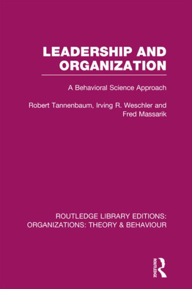 Leadership And Organization (Rle: Organizations) (Routledge Library Editions: Organizations)