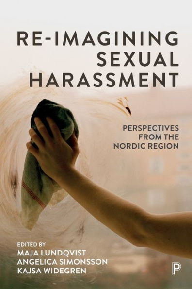 Re-Imagining Sexual Harassment: Perspectives From The Nordic Region