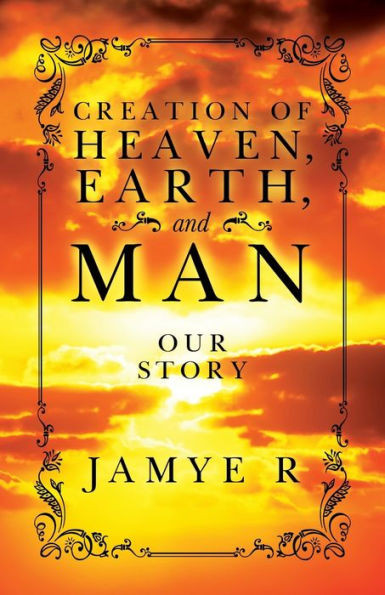 Creation Of Heaven, Earth And Man
