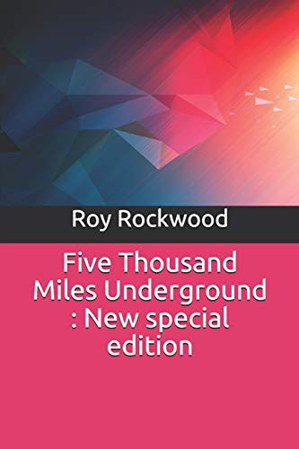 Five Thousand Miles Underground : New special edition