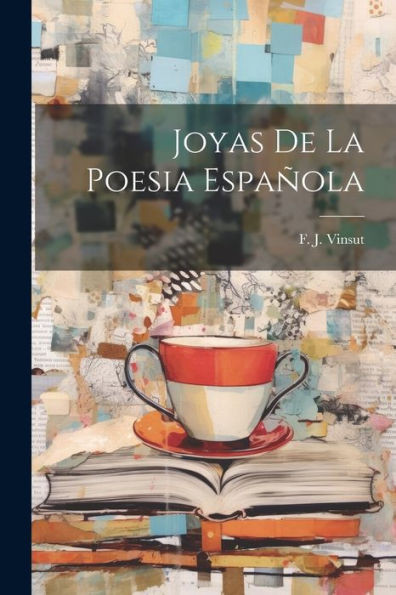 Joyas De La Poesia Española