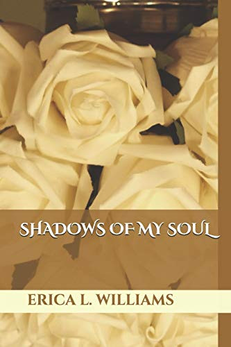 Shadows Of My Soul (Volume)