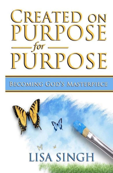 Created On Purpose For Purpose