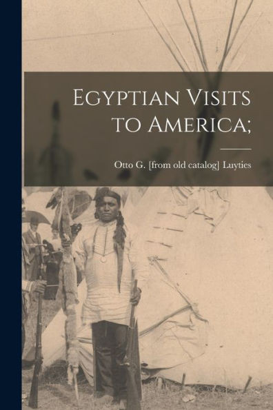 Egyptian Visits To America;